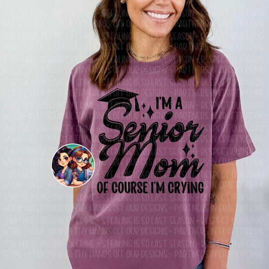 I'm a Senior Mom Of Course I'm Crying