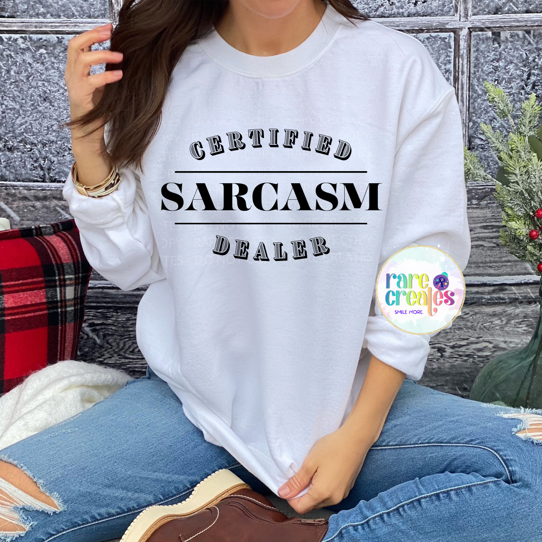 Certified Sarcasm Dealer